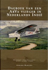 Dagboek van een ArVa vlieger in Nederlands Indië - Gerard Burgers - 9789080498181
