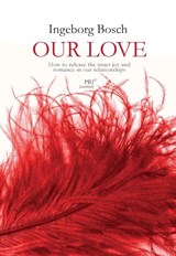 Our Love - Ìngeborg Bosch - 9789080704909