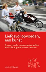 Liefdevol opvoeden, een kunst - E. Kessler - 9789080730090