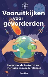 Vooruitkijken voor gevorderden - Bart Flos - 9789080766006