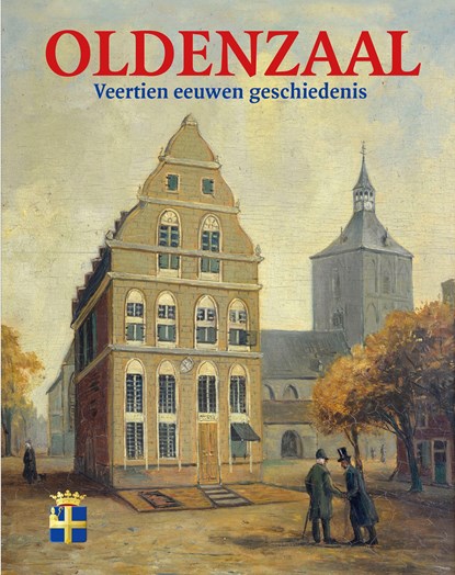 Oldenzaal, Vaanholt, Gerard - Gebonden - 9789081145527
