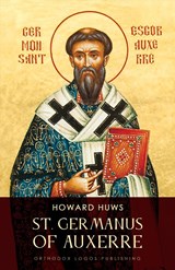 St. germanus of auxerre 1 - Howard Huws - 9789081155588