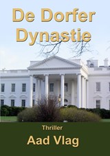 De Dorfer dynastie - Aad Vlag - 9789081569675