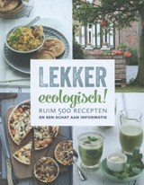 Lekker ecologisch! - Luk Naets ; Diana Lauwers - 9789081612869