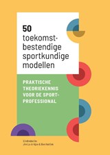 50 toekomstbestendige sportmodellen - Jim Lo A Njoe ; Ben Hattink - 9789081718790