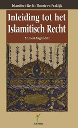 Inleiding tot het Islamitisch recht - A. Akgunduz - 9789081726412