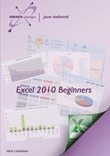 Excel 2010 Beginners - Vera Lukassen - 9789081791045
