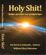 Holy Shit! - William (Boy) Habraken - 9789081807944