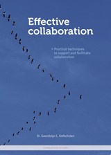Effective collaboration - Gwendolyn L. Kolfschoten - 9789081854771