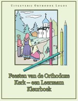 Feesten van de orthodoxe kerk - Orthodox Logos - 9789081871860