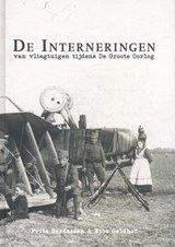 De interneringen - Frits Gerdessen ; Nico Geldhof - 9789081893671