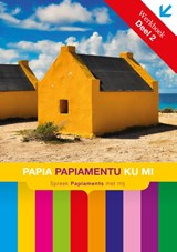Papia Papiamentu Ku Mi - Xiomara Frans-Muller ; Millitza Schleper-Scharbaai - 9789082013535