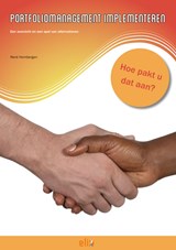 Portfoliomanagement implementeren Hoe voert u portfoliomanagement in? - René Hombergen - 9789082030815