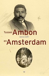 Tussen Ambon en Amsterdam - Herman Keppy - 9789082063561