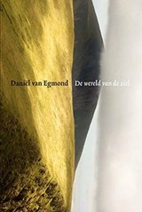 De wereld van de ziel - Daniel van Egmond - 9789082143423