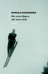 Als een tijger, als een slak - Donald Niedekker - 9789082175127