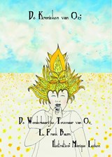 De wonderbaarlijke tovenaar van Oz - Lyman Frank Baum - 9789082178227