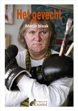 Het gevecht - Metje Blaak - 9789082187434