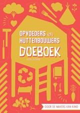 Opvoeders en huttenbouwers - Kiind - 9789082200812