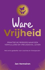 Ware vrijheid - Jan Vermeiren - 9789082303391