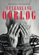 Levenslang oorlog - Griselda Molemans - 9789082373950