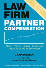 Law Firm Partner Compensation - Jaap Bosman ; Jaime Fernández Madero - 9789082427844