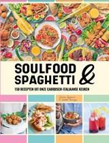 Soulfood & Spaghetti - Jurino Ignacio ; Linda Terrizzi - 9789082438277