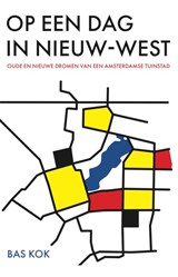 Op een dag in Nieuw-West - Bas Kok - 9789082457575