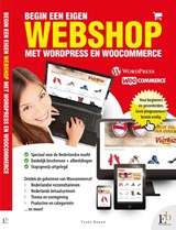 Begin een eigen webshop met wordpress en woocommerce - Frans Koenn - 9789082468403