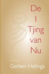 I Tjing van Nu - Gerben Hellinga - 9789082519808
