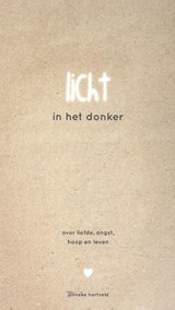 Licht in het donker - Janneke Hartveld - 9789082530636