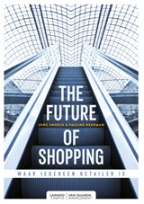 The future of shopping - Jorg Snoeck ; Pauline Neerman - 9789082542271