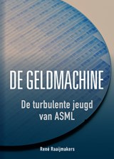De geldmachine - René Raaijmakers - 9789082579833