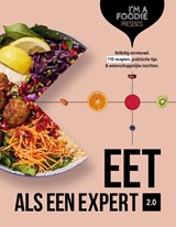 Eet als een expert 2.0 - Marijke Berkenpas ; Gaby Herweijer ; Liesbeth Smit - 9789082700268