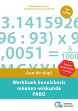 Werkboek kennisbasis rekenen-wiskunde PABO - Erasmus Education ; E. Kloet ; N. Wolzak ; R. Moraal - 9789082792966