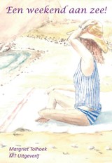 Een weekend aan zee - Margriet Tolhoek - 9789082849837