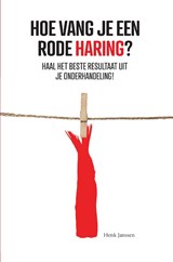 Hoe vang je een rode haring? - Henk Janssen - 9789082851809