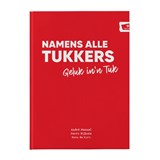 Namens alle Tukkers - Manuel, André& Nijhuis, Harry& Hein de Kort - 9789082994384