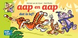 aap en aap dat is lef! - Michiel Van de Vijver - 9789083018652
