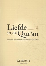 Liefde in de Qur'an - Shaykh Dr. Mohammad Sa‘Id Ramadan Al Bouti - 9789083032283