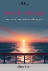 Naar Edinburgh - Alma Post - 9789083043753