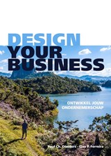 Design your Business - Paul Ch. Donders ; Cias P. Ferreira - 9789083044514