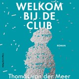 Welkom bij de club - Thomas van der Meer - 9789083080017