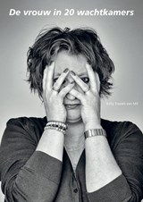 De vrouw in twintig wachtkamers - Kitty Trepels van Mil - 9789083085951
