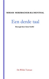 Een derde taal - Miriam Merzbacher-Blumenthal - 9789083091013