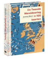 De Tweede Wereldoorlog in 100 kaarten - Jeremy Black - 9789083097640