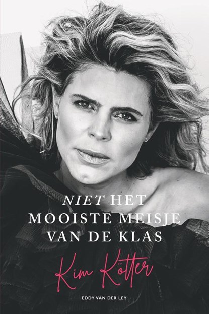 Niet het mooiste meisje van de klas, van der Ley, Eddy& Kötter, Kim - Gebonden - 9789083107738