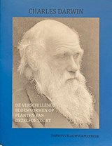 De verschillende bloemvormen op planten van dezelfde soort - Charles Darwin - 9789083115054