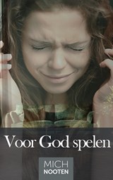 Voor God spelen - Mich Nooten - 9789083115849