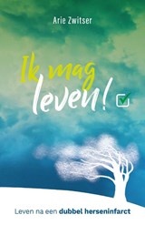 Ik mag leven! - A. Zwitser - 9789083117393